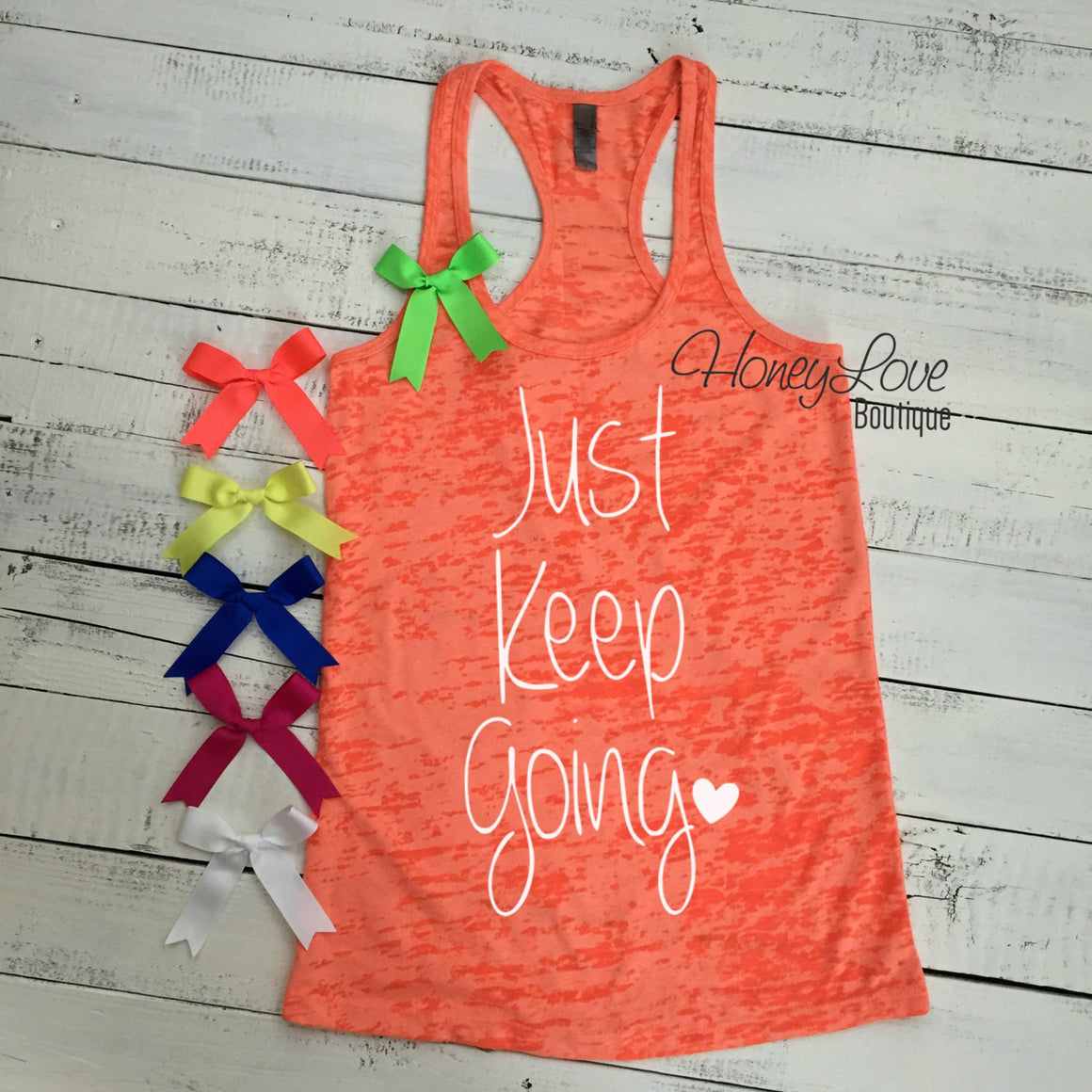 Just Keep Going - HoneyLoveBoutique