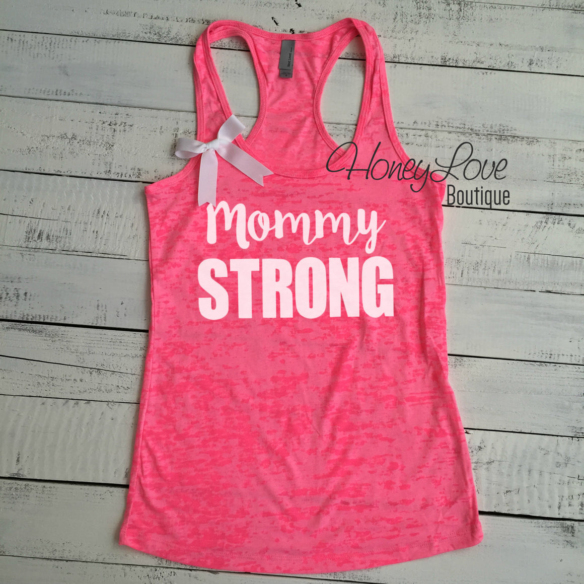 Mommy Strong - HoneyLoveBoutique