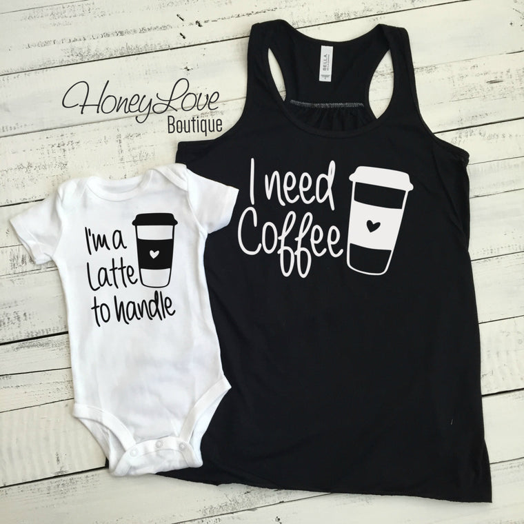 I need Coffee tank and I'm a Latte to handle bodysuit SET - HoneyLoveBoutique