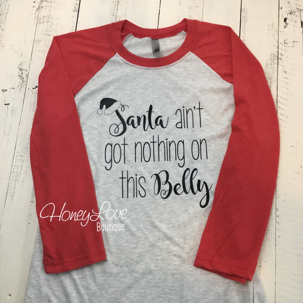 Santa ain't got nothing on this Belly! Pregnancy Announcement - Unisex - HoneyLoveBoutique