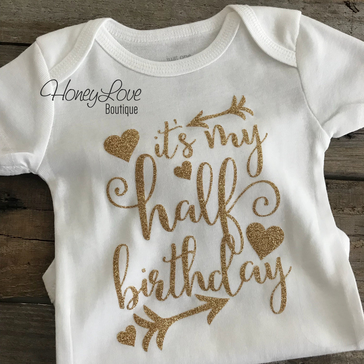 It's My Half Birthday - Silver or Gold glitter bodysuit - HoneyLoveBoutique